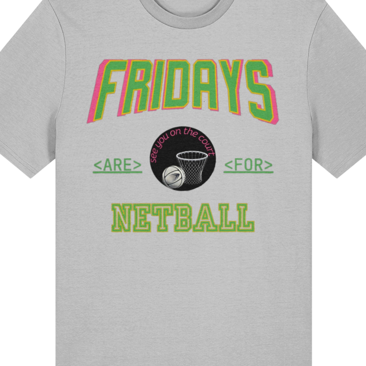 Friday Netball T-Shirt - Netball Gift