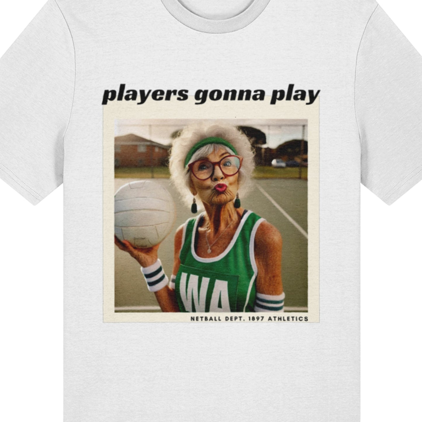 Funny Netball T-Shirt Gift - Players Gonna Play Slogan