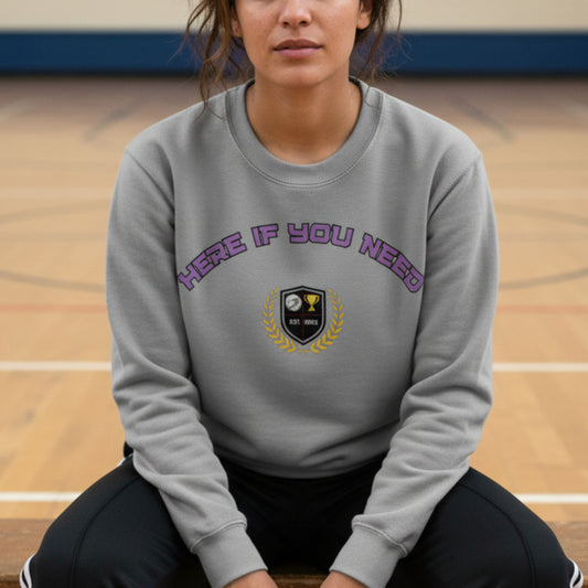 Netball Gifts - Grey Here If You Need Netball Slogan Jumper