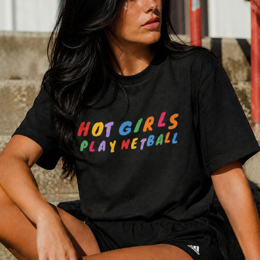 Hot Girls Play Netball T-Shirt - Netball Player Gift