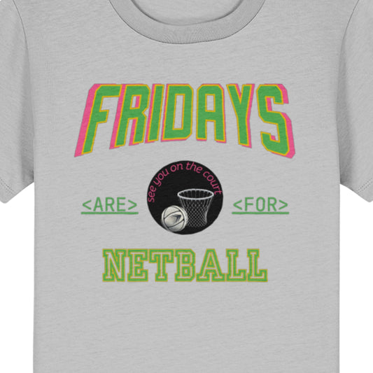 Kids Friday Netball T-Shirt - Junior Netball Gift