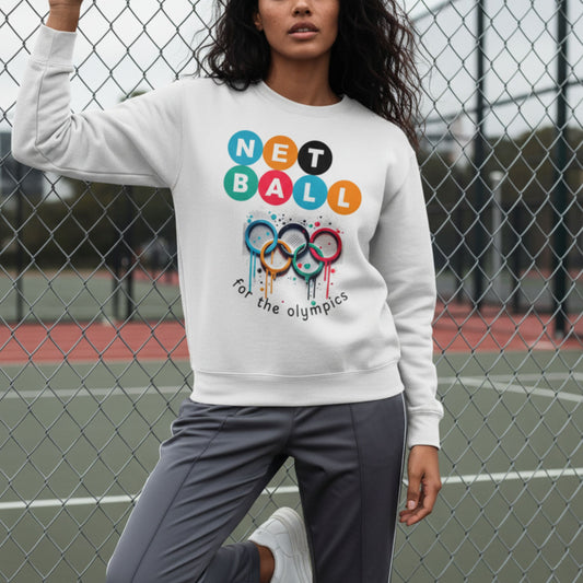 Netball Gifts - Netball for the Olympics Sweatshirt for Women