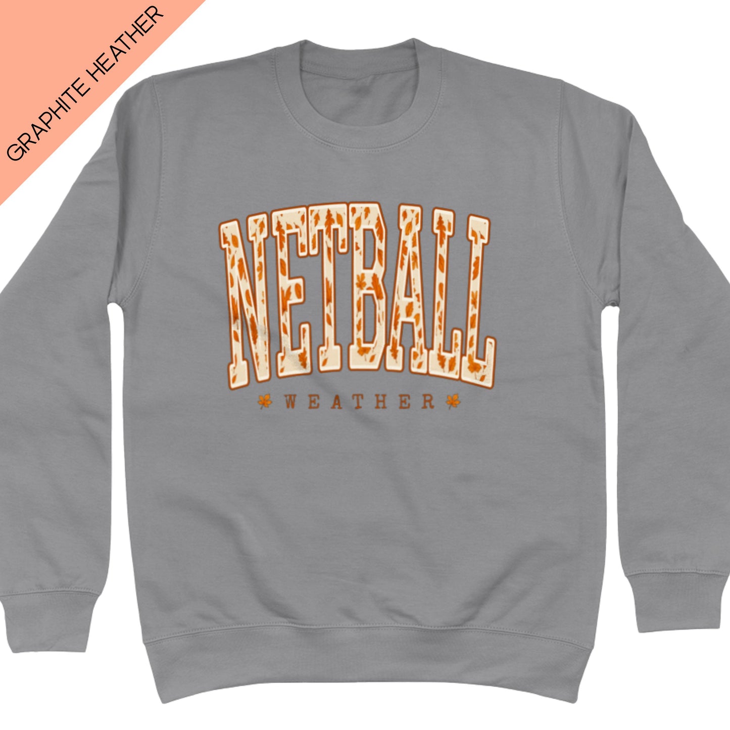 Netball Weather Sweatshirt