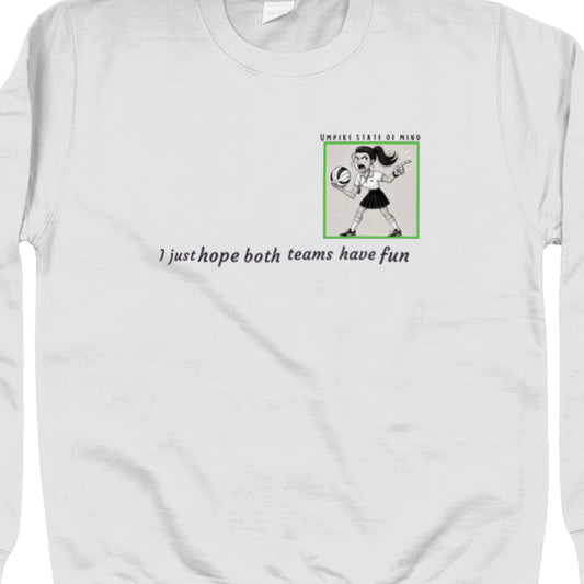 Netball Umpire Sweatshirt - Funny Slogan - Gift