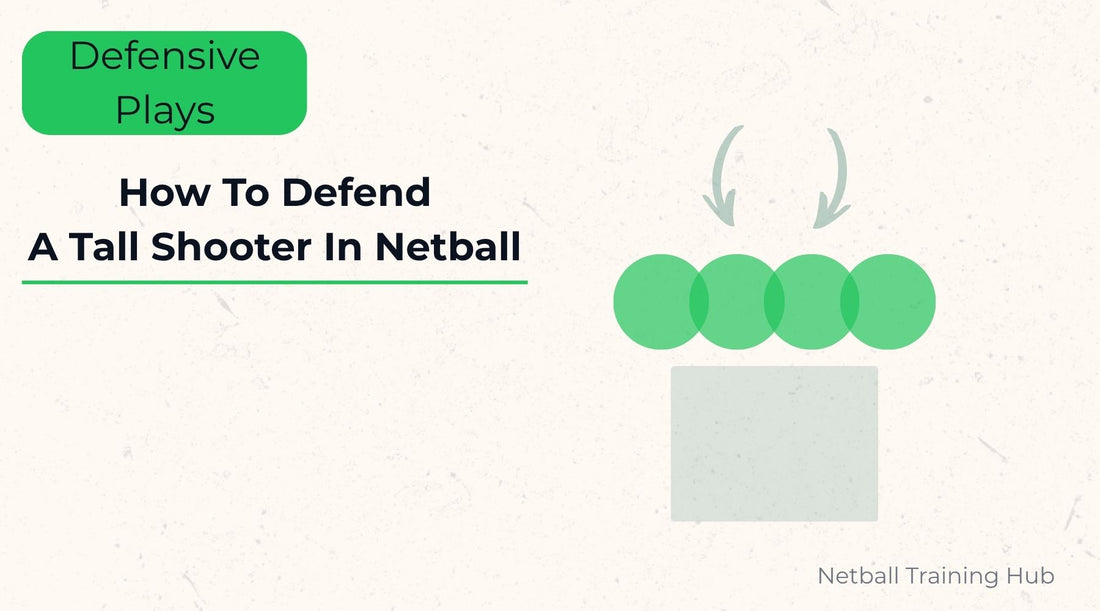 How To Defend A Tall Shooter in Netball as a Shorter Defender