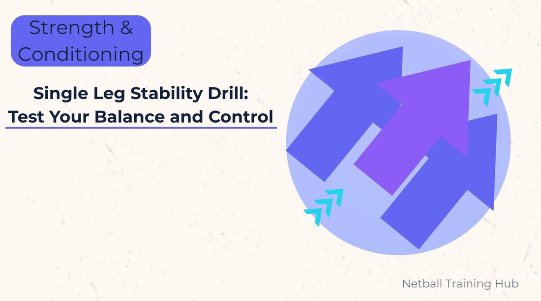 single leg stability drill for netball