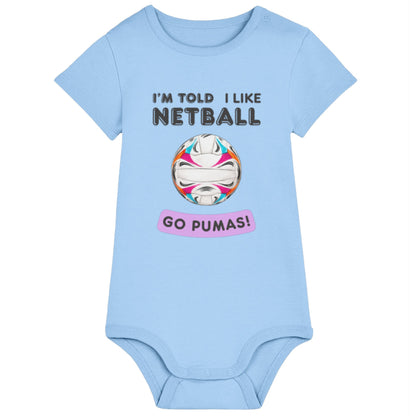Blue I'm Told I Like Netball Baby Bodysuit - Netball Gifts