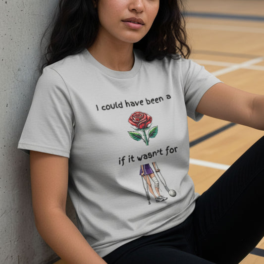 Netball Gifts - Funny Netball Injury Slogan T-Shirt for Adults