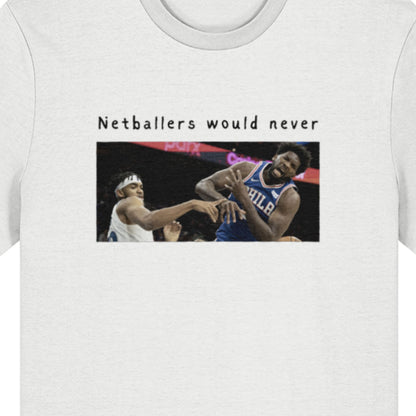 Funny Netball vs Basketball Fashion Top - Netballers Would Never