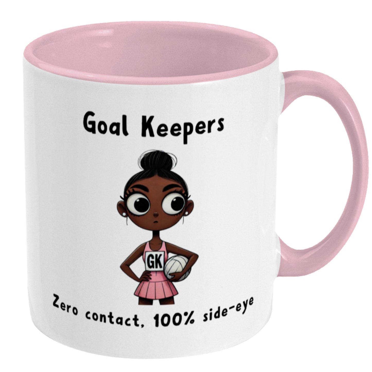 Funny GK Netball Mug - Goal Keeper Gift