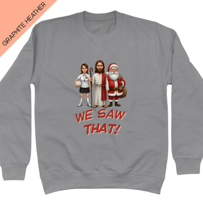 We Saw That Sweatshirt