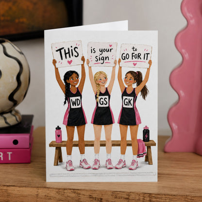Good Luck Card for Netball Players  - This is Your Sign To Go For It