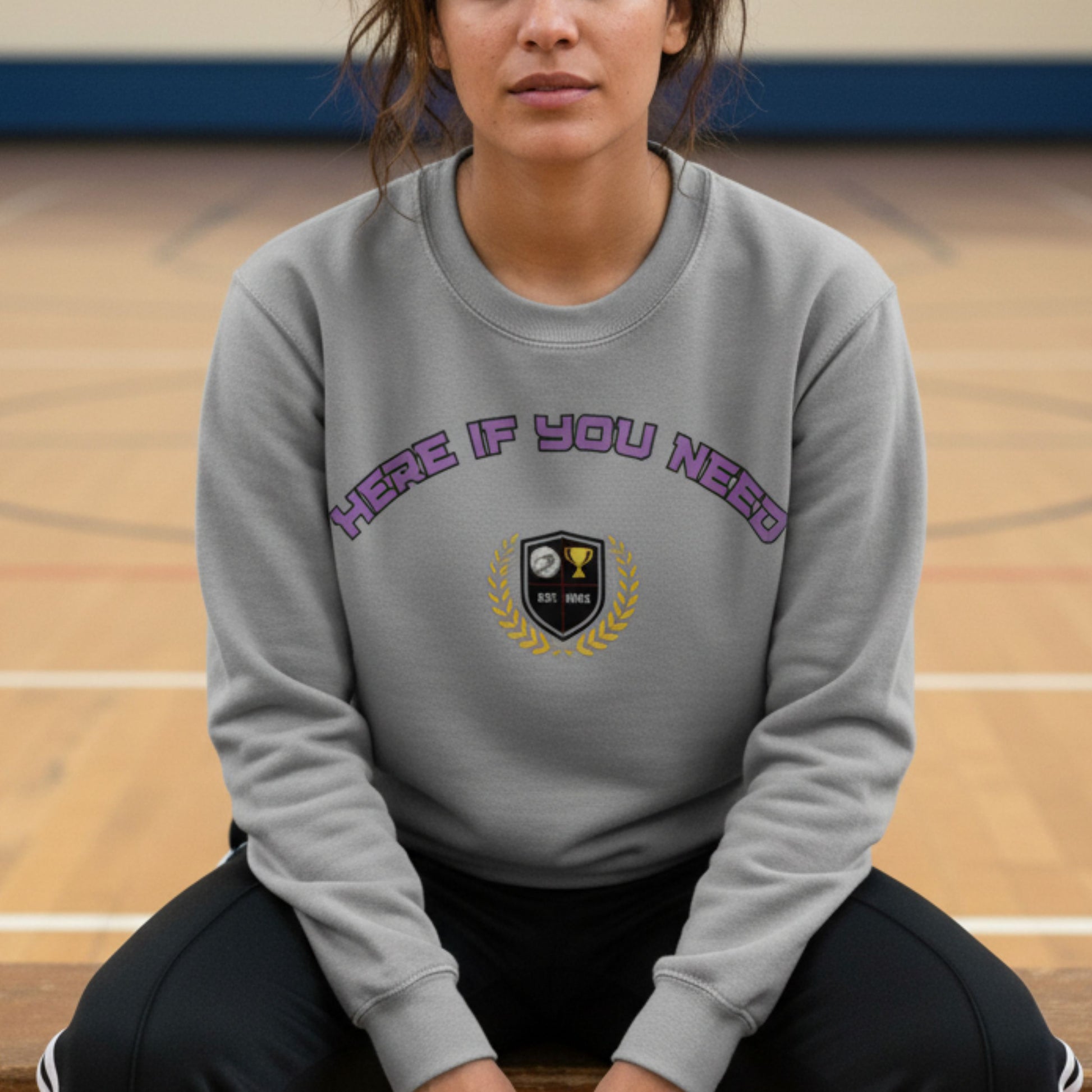 Netball Gifts - Grey Here If You Need Netball Slogan Jumper