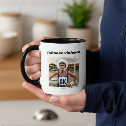 Netball Gifts - Funny I Choose Violence Mug for Netball Players