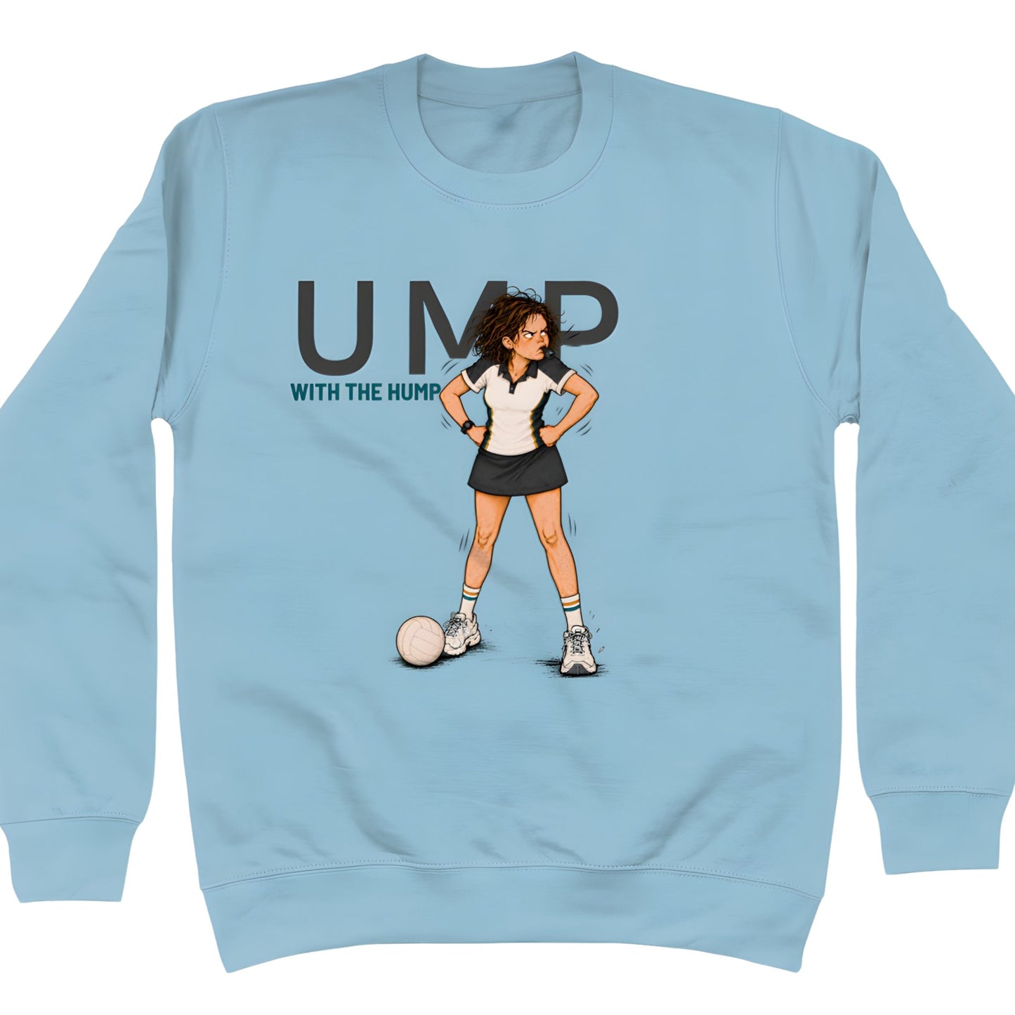 Blue Netball Graphic Sweatshirt for Teen Girls and Kids - Ump with the Hump 