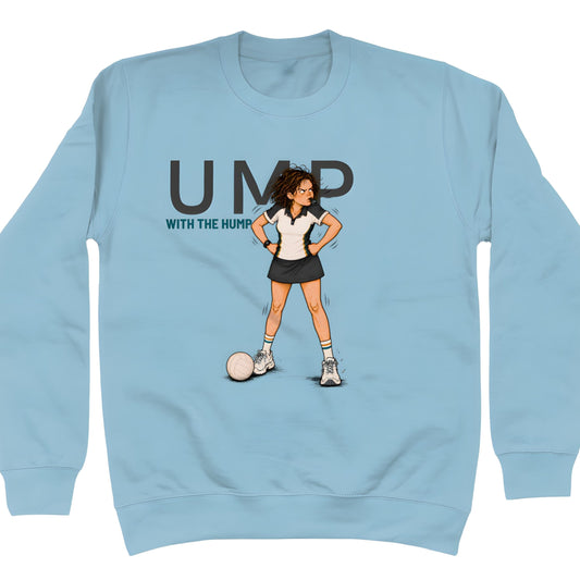 Blue Netball Graphic Sweatshirt for Teen Girls and Kids - Ump with the Hump 