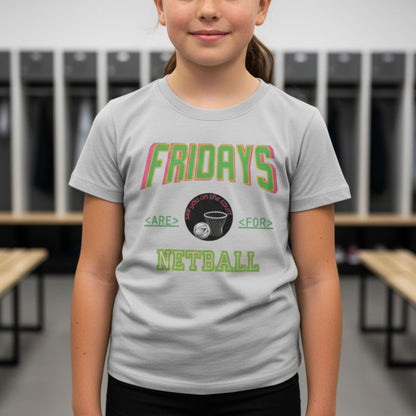 Netball Gifts - Friday Netball Slogan Top for Junior Netball Players