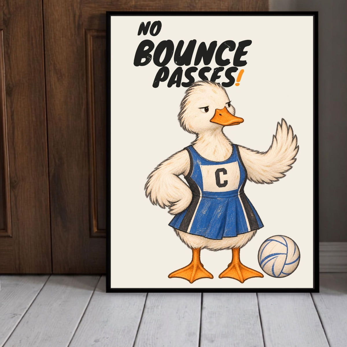 Close-up framed NO BOUNCE PASSES netball print with duck illustration