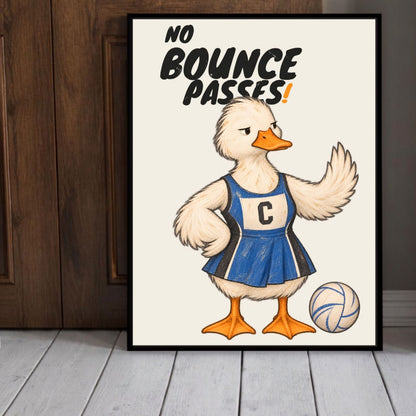 Close-up framed NO BOUNCE PASSES netball print with duck illustration