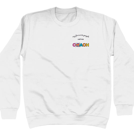 Netball Coach Jumper - My Favourite People Call Me Coach