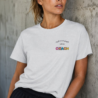 Netball Coach Tee Shirt - My Favourite People Call Me Coach
