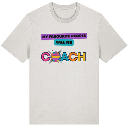 Netball Coach Tee Shirt - My Favourite People Call Me Coach