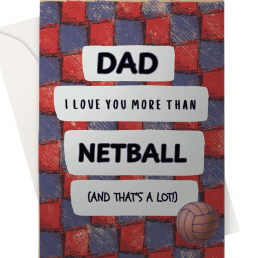 Netball Dad Greeting Card - Birthday or Father's Day Card