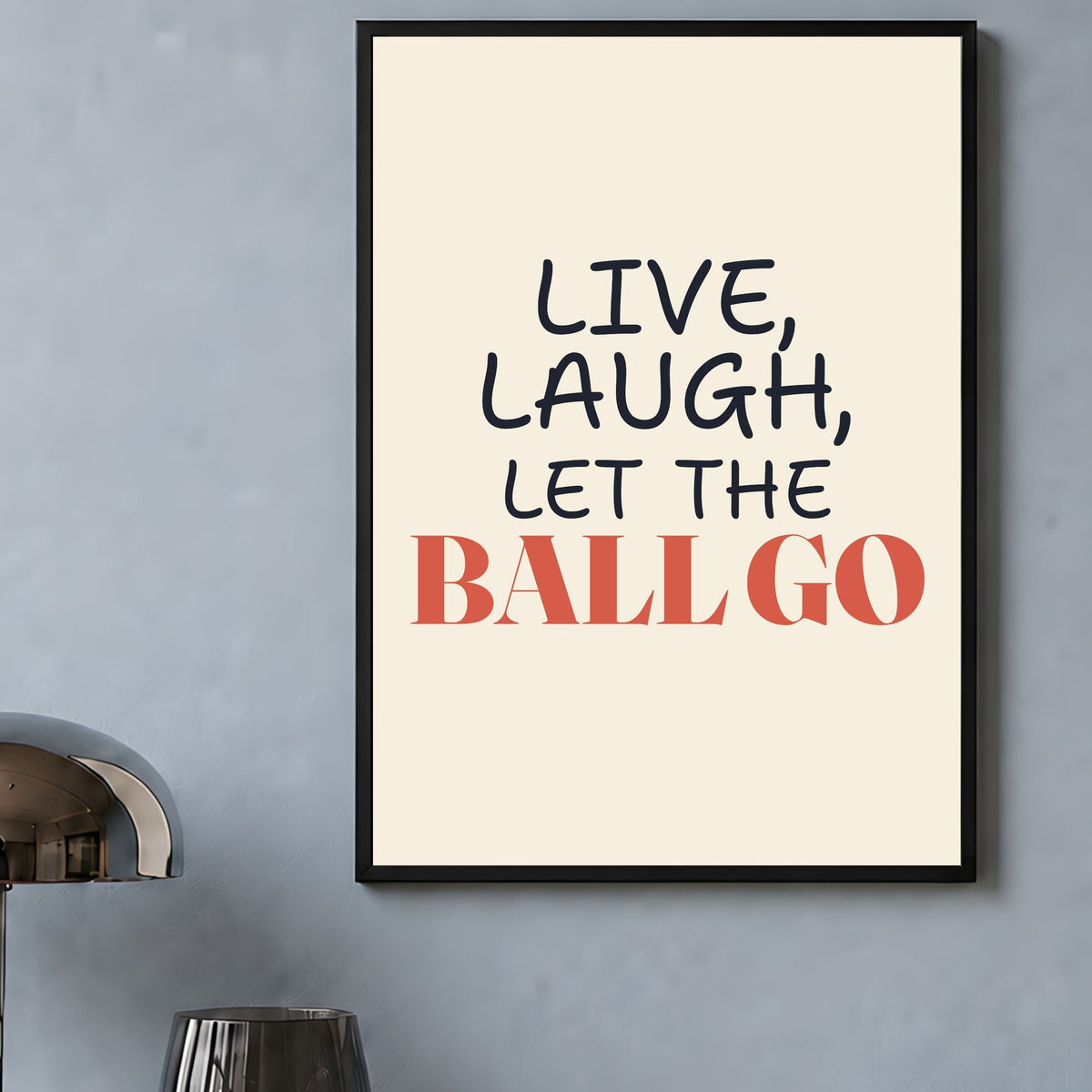 Netball Wall Art Print -  Live Laugh Let The Ball Go