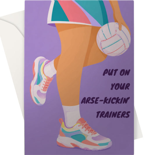 Netball Good Luck Card - Arse Kicking Trainers
