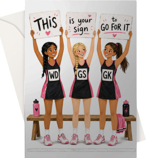 Cute Netball Good Luck Card - This is Your Sign To Go For It