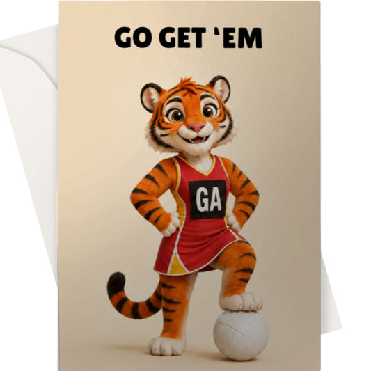Netball Good Luck Card - Go Get 'Em Tiger