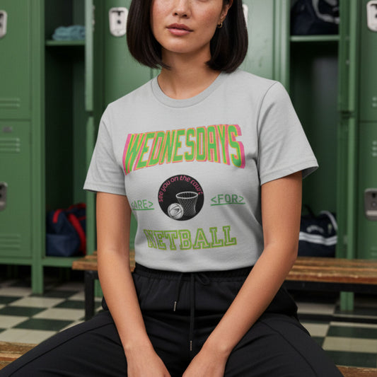 Wednesdays are for Netball Slogan T-Shirt - Netball Clothing for Adults