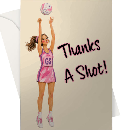 Netball Thank You Card - Thanks A Shot