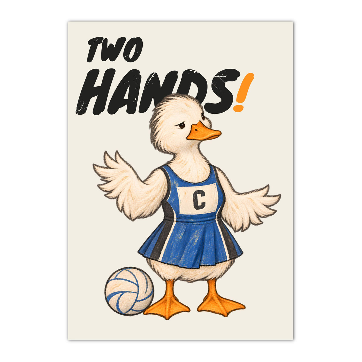 Two Hands netball wall art print with duck and TWO HANDS! wording