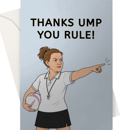 Netball Umpire Thank You Card - Thanks Ump You Rule