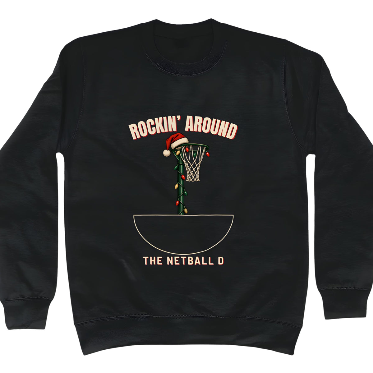 Black Netball Christmas Jumper - Rockin' Around The Netball D Slogan