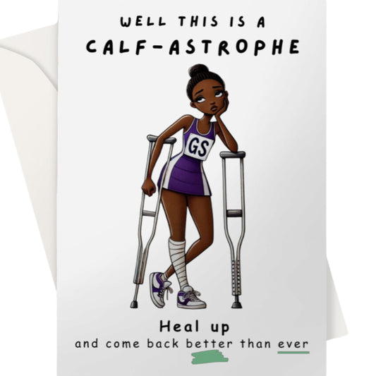 Netball Calf Injury Get Well Soon Recovery Card