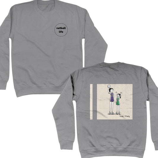 Netball Sweatshirt - Goal Keeper vs Tall Goal Shooter Comic Print - Funny Tall Order