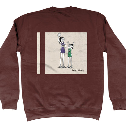 Chocolate Netball Sweatshirt with Tall GS vs Short GK Comic Back Print