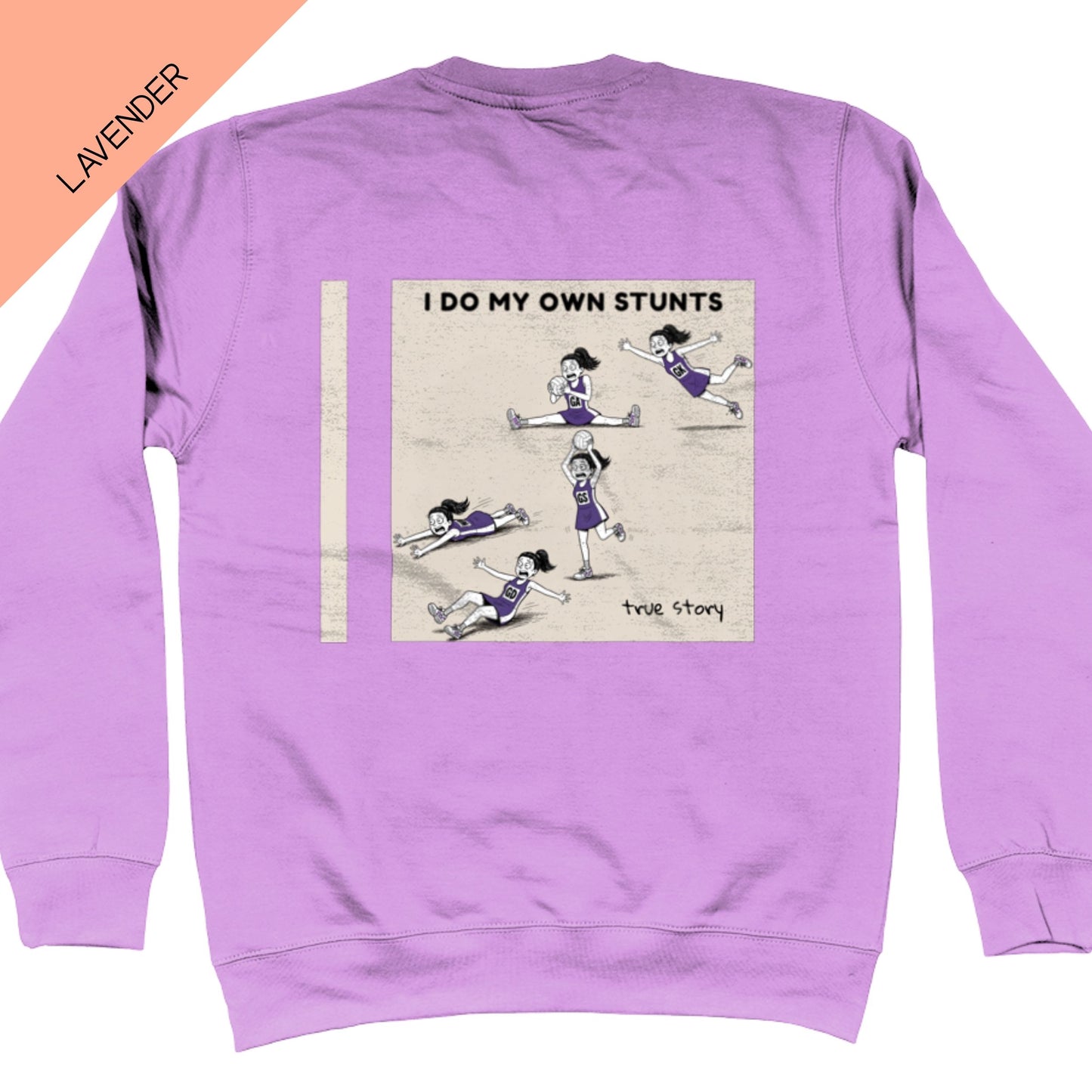 I Do My Own Stunts Sweatshirt