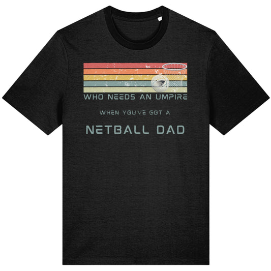 Netball Dad Tee Shirt - Gift For Netball Dads