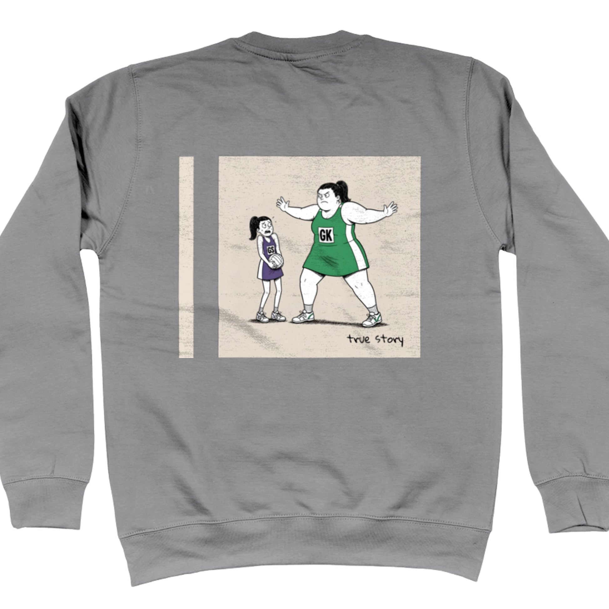 Heather Grey Netball Sweatshirt - Big Goal Keeper Funny Netball Player Cartoon Graphic