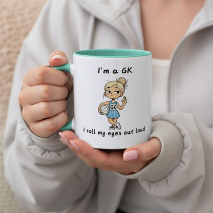 Netball Gifts - Goal Keeper Funny Slogan Mug for Netball Girls