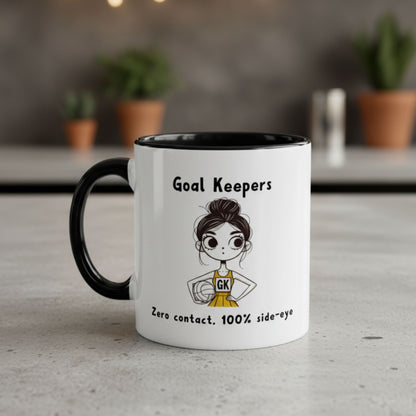 Netball Gifts - Funny Slogan Mug for Netball Goal Keepers