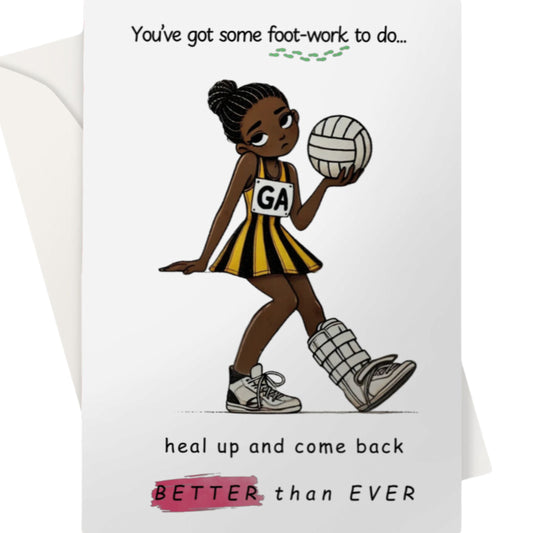Netball Get Well Soon Card Foot Injury