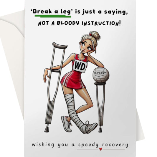 Netball Get Well Card Leg Injury