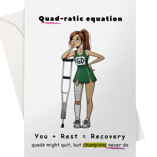 Netball Get Well Card Quad Injury