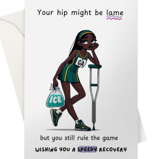 Netball Hip Injury Get Well Soon Card