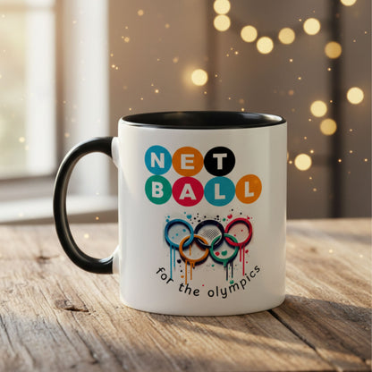 Netball Gifts - Netball For The Olympics Slogan Mug