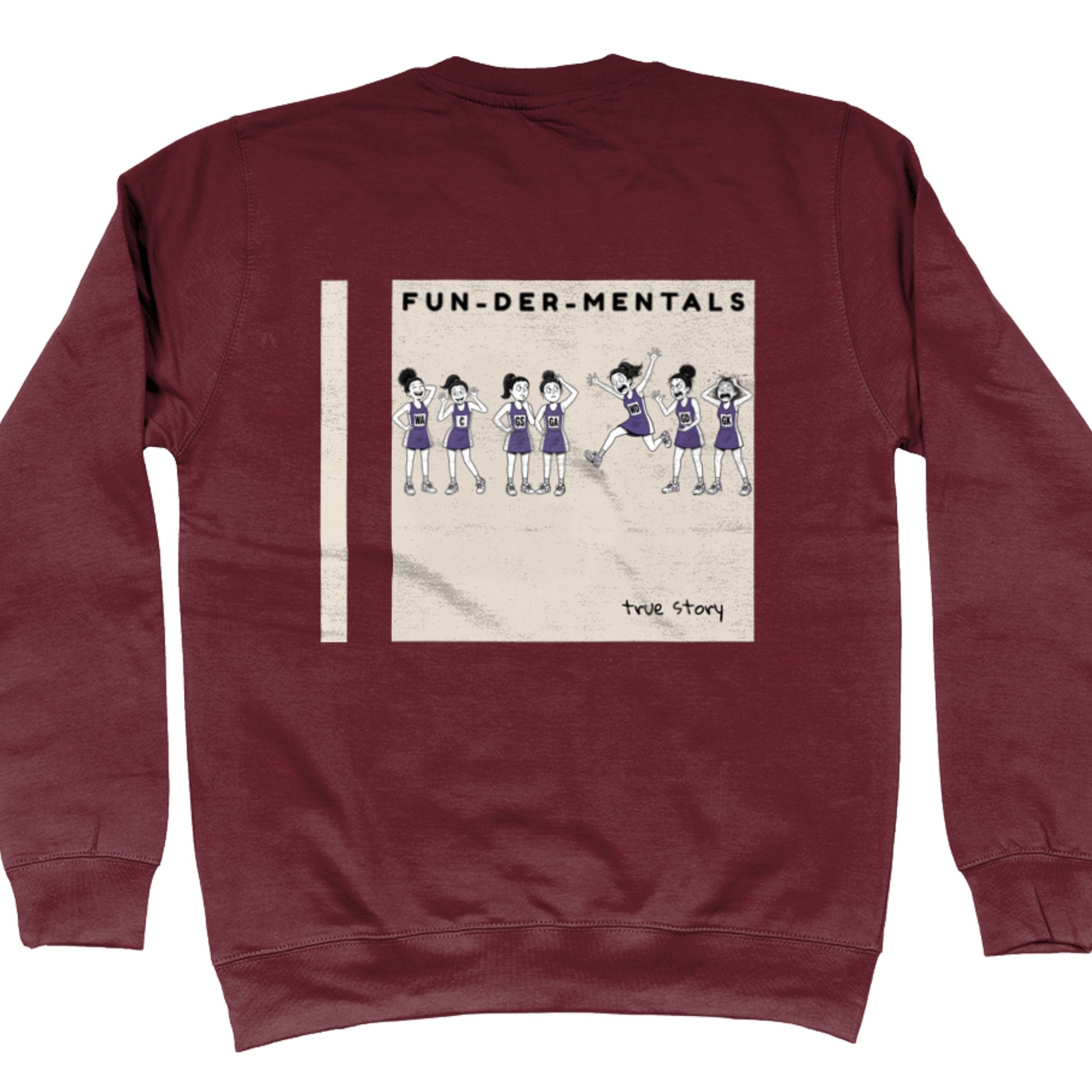 Burgundy Netball Sweatshirt - Fun-Der-Mentals Netball Player Comic Back Print